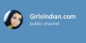 Telegram GirlsIndian Channel